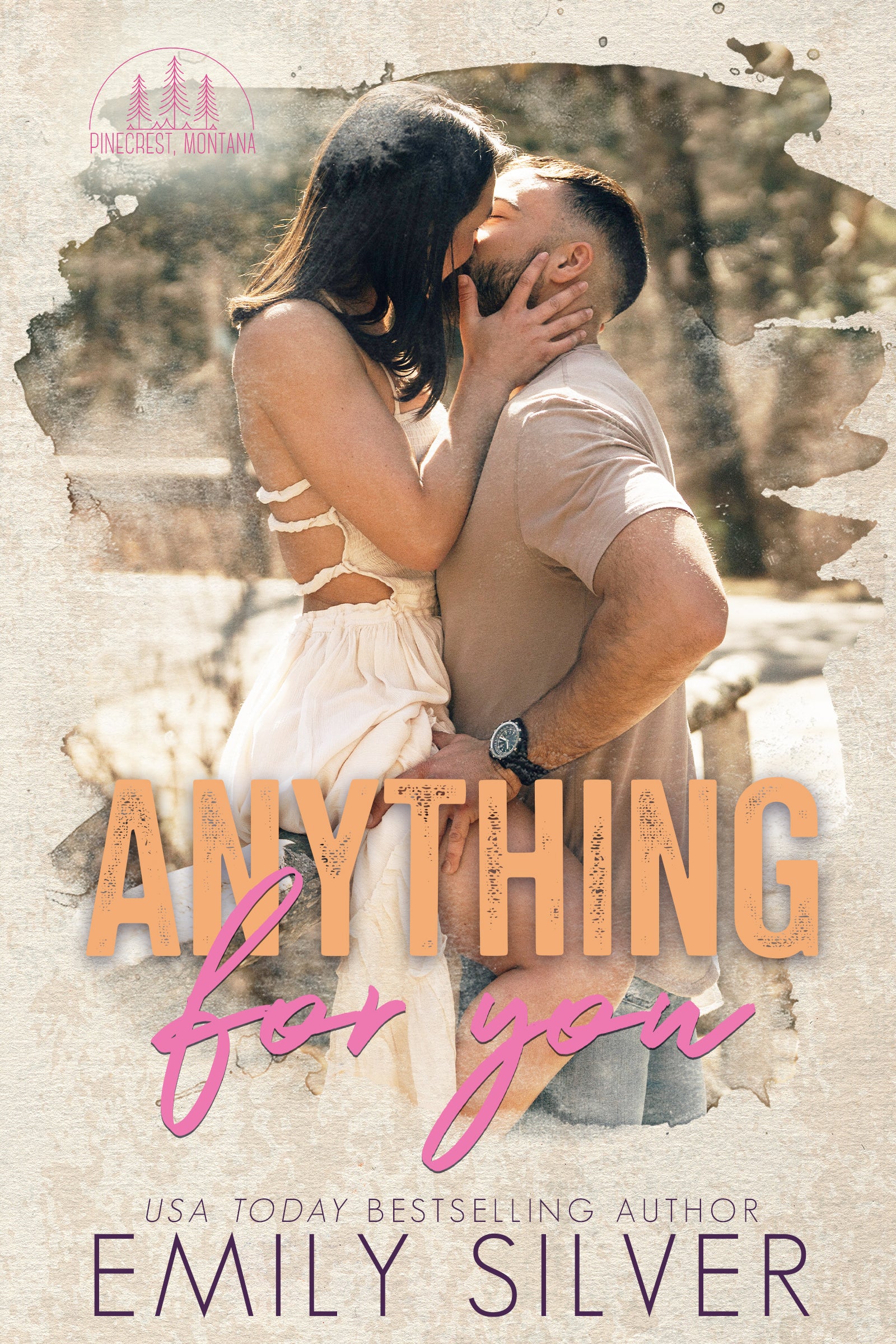 Book cover of 'Anything for You' by Emily Silver featuring a couple embracing outdoors.